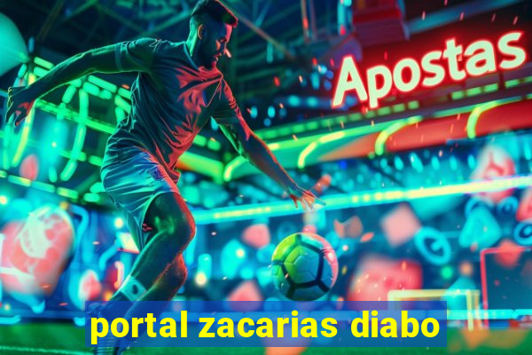 portal zacarias diabo